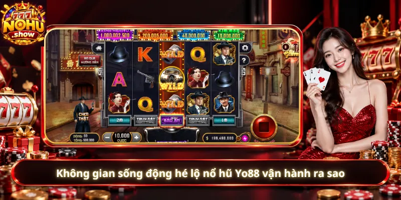 Không gian sống động hé lộ nổ hũ Yo88 vận hành ra sao