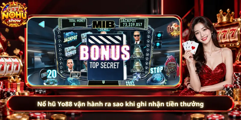 Nổ hũ Yo88 vận hành ra sao khi ghi nhận tiền thưởng
