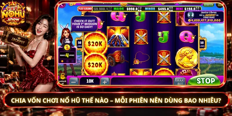 Chia Vốn Chơi Nổ Hũ Thế Nào – Mỗi Phiên Nên Dùng Bao Nhiêu?